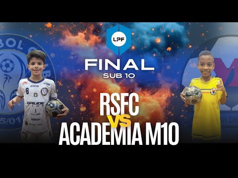 AO VIVO | FINAL LPF2025  |  SUB 10 | SAO CAETANO/RSFC x ACADEMIA M10