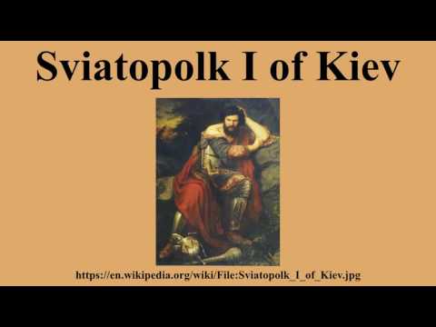 Sviatopolk I of Kiev