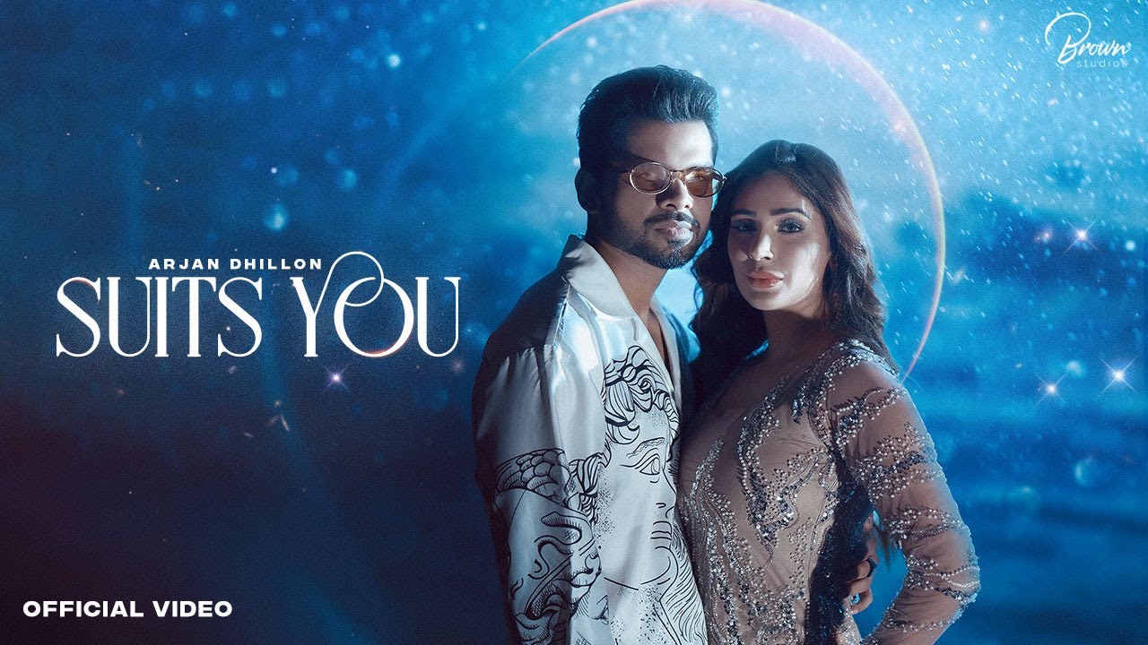 Suits You Lyrics | Chobar | Arjan Dhillon
