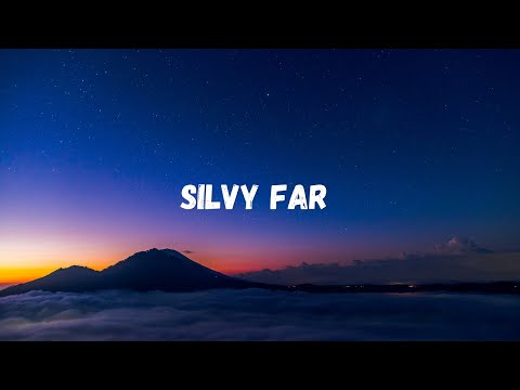 SILVY   Far feat  Jeff Satur  Official Music Video