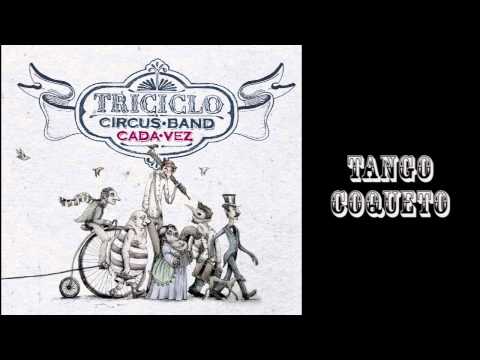 Triciclo Circus Band con Pate de Fua- Tango Coqueto