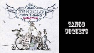 Triciclo Circus Band con Pate de Fua- Tango Coqueto