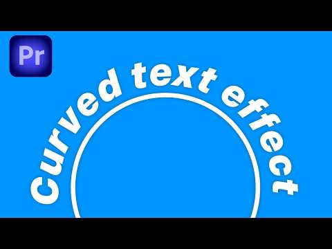 How To Make Curved Text in Premiere Pro