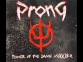 Prong - The Banishment (Bitter Harvest Mix)