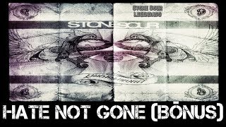 Stone Sour - Hate Not Gone (Bônus) (Tradução)