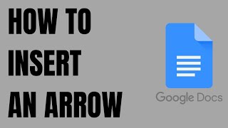 How to Insert an Arrow in Google Docs