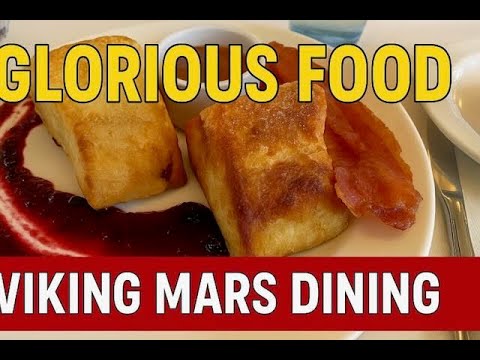Viking Mars Dining Review: Yummy, Fabulous & Just Okay Foods
