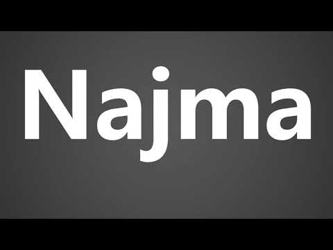 How To Pronounce Najma