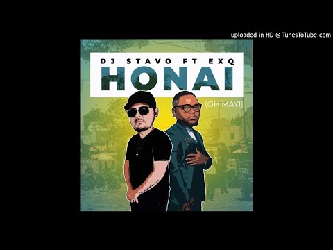 DJ Stavo - Honai [Oh Mayi] (feat ExQ)