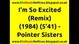 I&#39;m So Excited (Remix) - The Pointer Sisters | 80s Club Mixes | 80s Club Music | 80s Dance Music