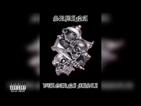Srbina - Vulgarni Misli(Official Audio)