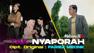 Download lagu TAK NYAPORAH - Fariez Meonk || Viral TikTok Terbaru mp3 Download lagu TAK NYAPORAH - Fariez Meonk || Viral TikTok Terbaru mp3