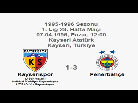 Kayserispor 1-3 Fenerbahçe [HD] 07.04.1996 - 1995-1996 Turkish 1st League Matchday 28 (Ver. 2)