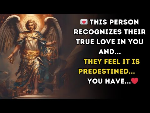 💌 This person recognizes in you their true love and... they feel that it's predestined... You have💕
