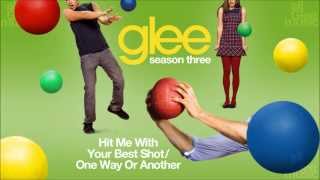 Hit Me With Your Best Shot / One Way Or Another | Glee [HD FULL STUDIO]