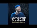 The Best Way To Perform Maqam Lami
