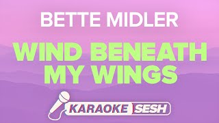 Download lagu Bette Midler - Wind Beneath My Wings (Karaoke) mp3
