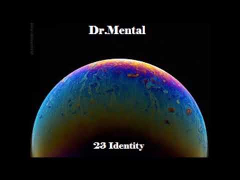 Dr.Mental - 23 Identity - Tribe Mental/Mentalcore