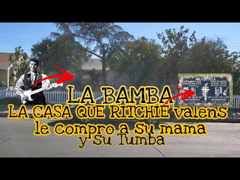 La Casa Real De La Mama de Ritchie valens y su Tumba LA BAMBA