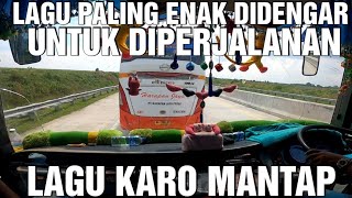 Download lagu LAGU KARO YANG BIASA DIPUTAR DI BUS,  PERJALANAN ALS LINTAS TIMUR mp3 Download lagu LAGU KARO YANG BIASA DIPUTAR DI BUS,  PERJALANAN ALS LINTAS TIMUR mp3