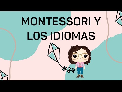 MONTESSORI y los IDIOMAS | Alma Montessori