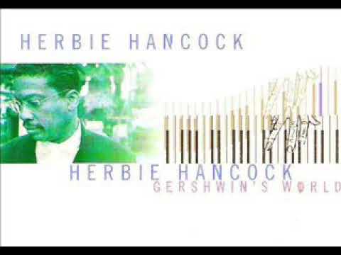 Herbie Hancock & Joni Mitchell -  The Man I Love