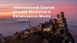 International Course on Late Medieval & Renaissance Music of San Marino