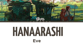 Eve - Hanaarashi  (花嵐) (Color Coded Lyrics)
