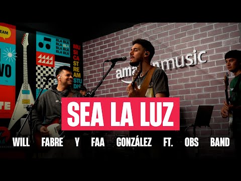 Sea La Luz - Faa Gonzalez, Will Fabre y la OBS Band
