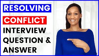 RESOLVING CONFLICT Interview Question and Answer (CONFLICT RESOLUTION)