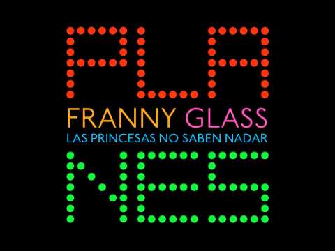 Franny Glass - Las princesas no saben nadar