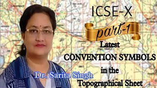 Topographical maps | conventional symbols used in maps | important symbols in a toposheet | ICSE X