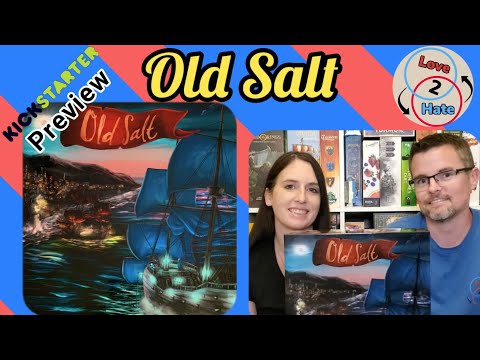 Old Salt - Coming to Kickstarter / Love 2 Hate