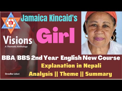 Girl (Monologue) by Jamaica Kincaid (Visions) BBA/BBS 2nd year English New course