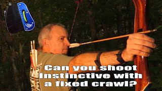 Traditional Archery - Can a Fixed Crawl be Instinctive