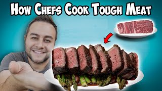 How Chefs Cook and Tenderize Tough Meat