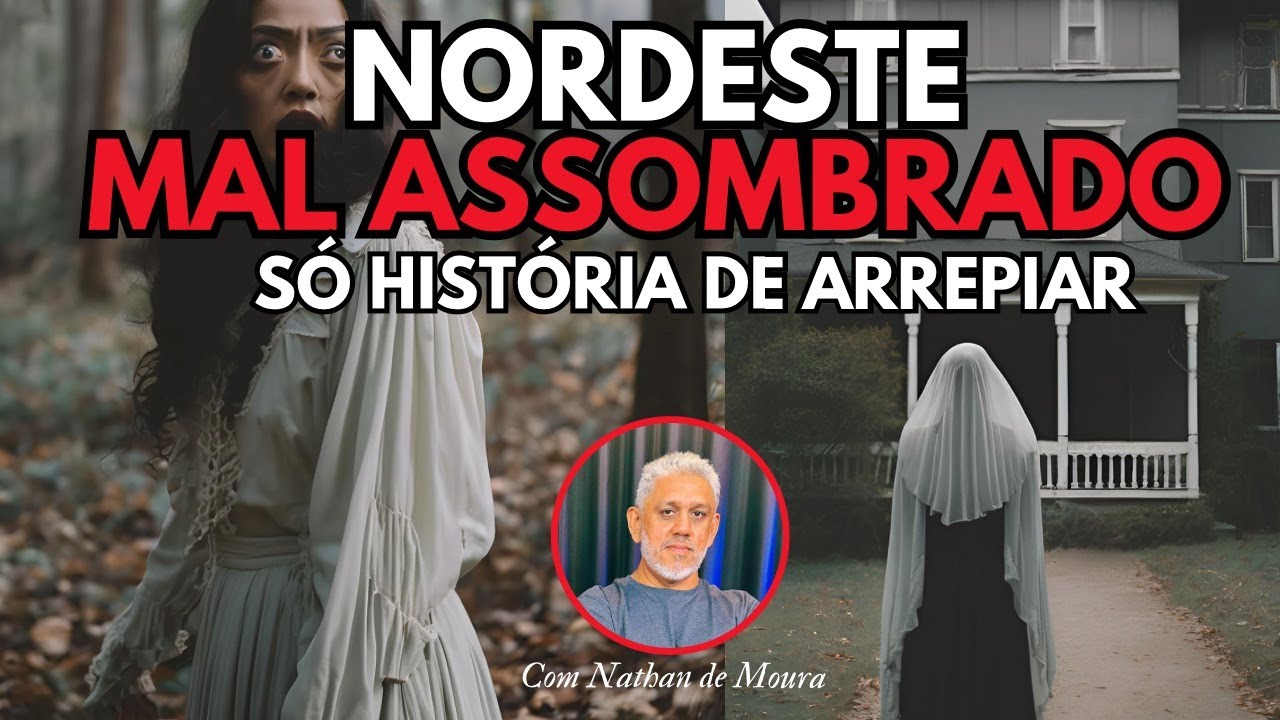 NORDESTE MAL ASSOMBRADO- SÓ HISTÓRIA DE ARREPIAR
