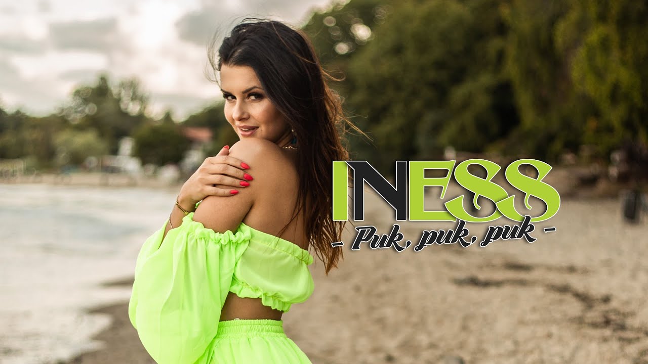 Iness - Puk, Puk, Puk