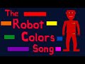 The Robot Colors Song