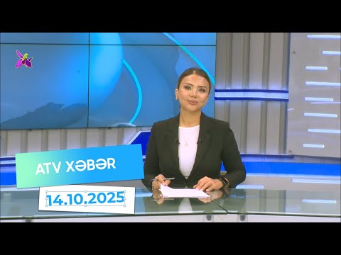 Atv xəbər 20:30 - 14.10.2025