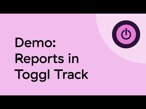 Reports Demo —  Popular reporting features in Toggl Track