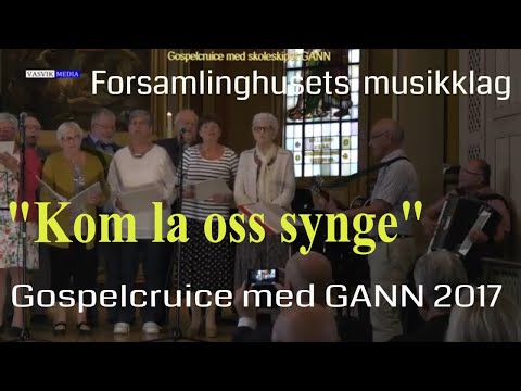 (2341) Forsamlingshusets musikklag: Kom la oss synge en lovsang til Ham