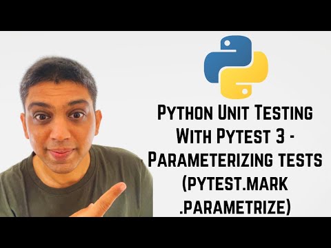 Python Unit Testing With Pytest 3 Parameterizing Tests Pytest Mark Parametrize