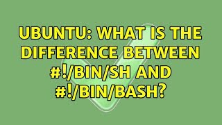 Ubuntu: What is the difference between #!/bin/sh and #!/bin/bash?