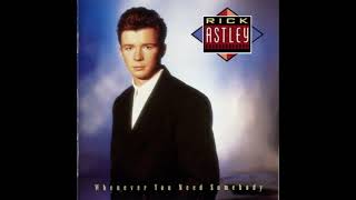 Rick Astley – The Love Has Gone (Extended Version)