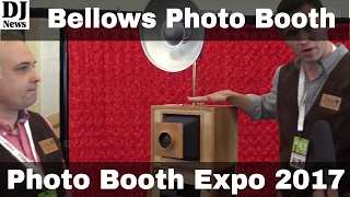 Bellows Booth Custom Hand Made Photo Booth | Photo Booth Expo 2017 | Disc Jockey News