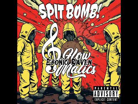 P.Flow Matics X Ebonic Raven - "Spit Bomb!" 💣