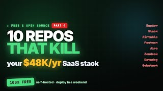 10 GitHub Repos So Good They Shouldn't Be Free — Part 4 (Kill $48K/yr 