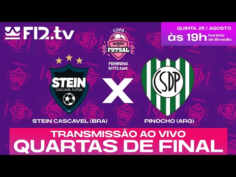 STEIN CASCAVEL (BRA) X PINOCHO (ARG) - Copa Mundo do Futsal F12.bet Feminino 2022