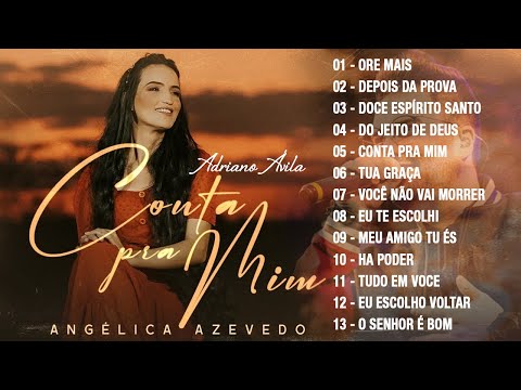 Angélica Azevedo - Depois da Prova, Ore mais - Nova lista Os melhores em 2021